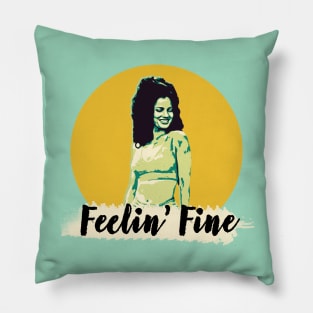 feelin' fine Pillow