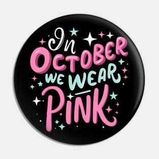 In October we wear pink Pin