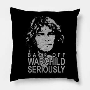 Back Off Warchild Seriously Point Break Pillow