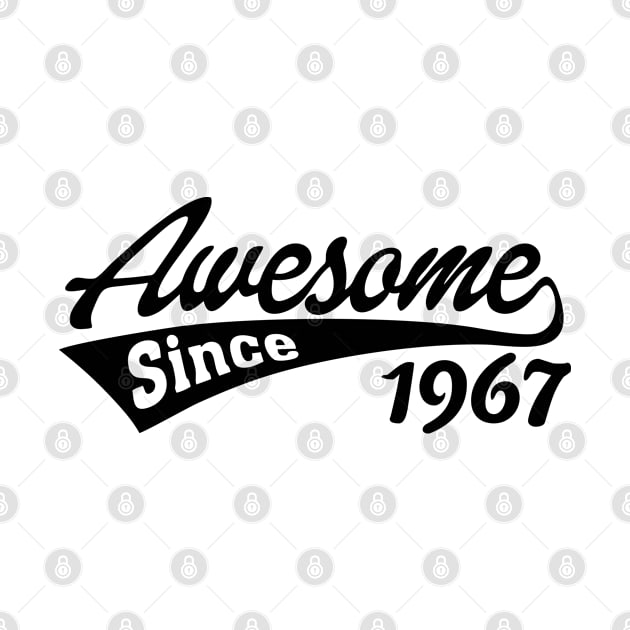 Awesome since 1967 by TheArtism