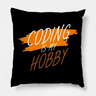 Coding is my hobby Pillow