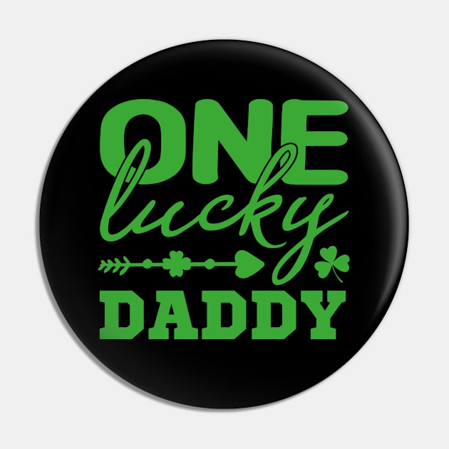 One lucky daddy, green st. patrick's day gift, Funny st patricks gift, Cute st pattys gift, Irish Gift. Saint Patrick's Day Design For daddy. Pin by POP-Tee