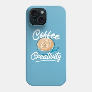 Coffee and creativity Phone Case