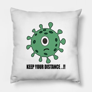 KEEP YOUR DISTANCE Pillow