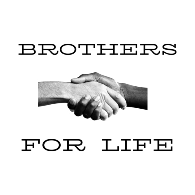 BROTHERS FOR LIFE by Own Store