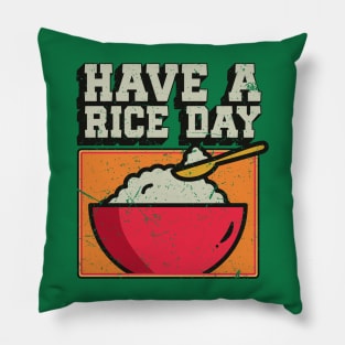 Have a Rice Day Pillow