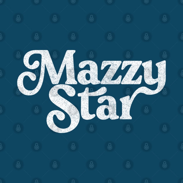Mazzy Star / Faded Style Retro Typography Design by DankFutura