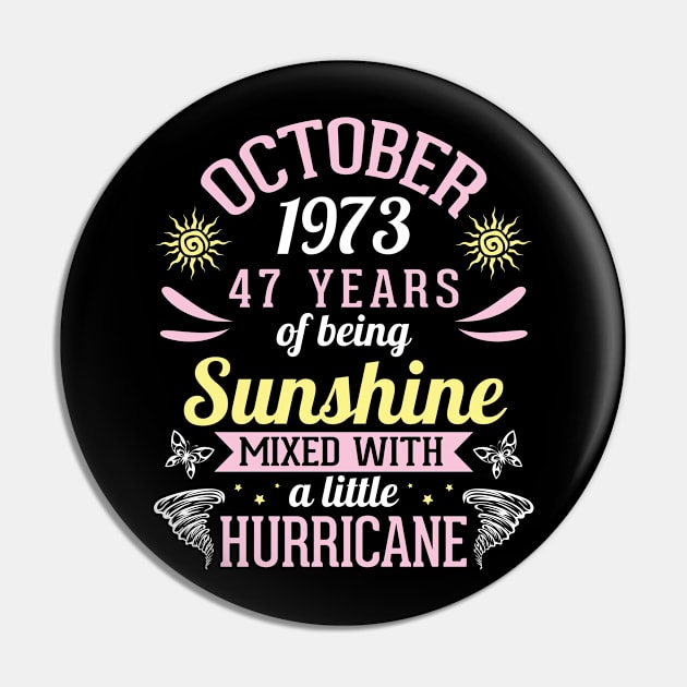 Born In October 1973 Happy 47 Years Of Being Sunshine Mixed Hurricane Mommy Daughter Pin by bakhanh123