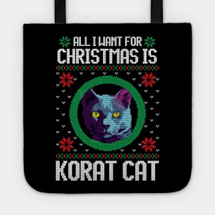 All I Want for Christmas is Korat Cat - Christmas Gift for Cat Lover Tote