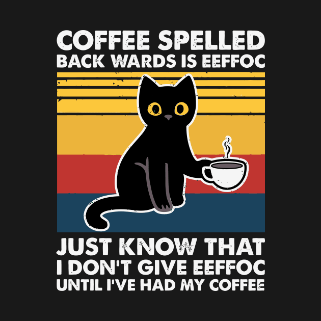 Coffee Spelled Backwards Is Eeffoc by egoandrianooi9