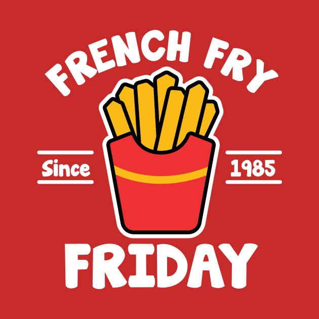 French Fry Friday by NQArtist