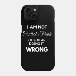 Control Freak Phone Case