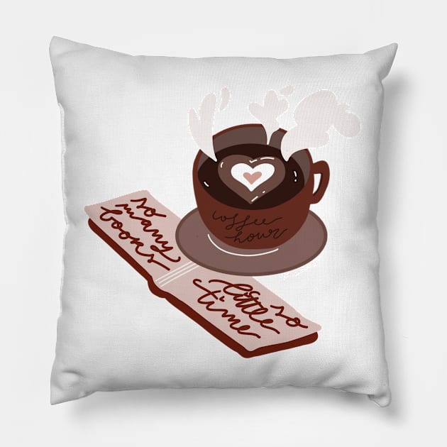 So many books so little time books and coffee Pillow by raeroart