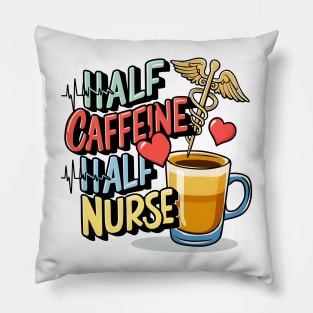 Half caffeine Half nurse latte coffee lovers hospital medical staff workers Pillow