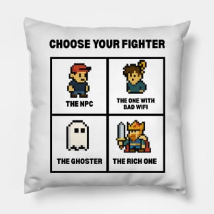 Choose Your Fighter Pixel Meme Pillow