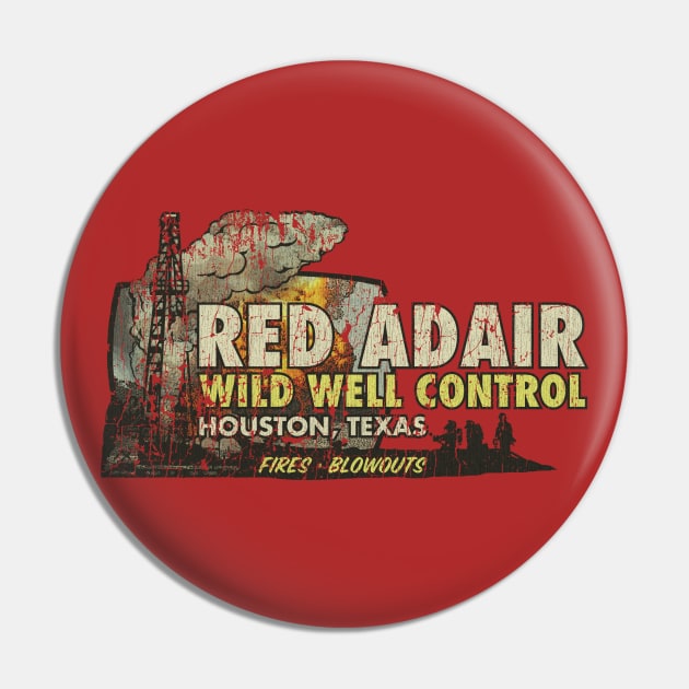 Red Adair Wild Well Control 1959 Pin by JCD666