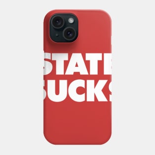 State sucks college gameday rivalry Phone Case