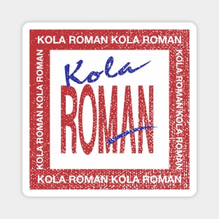 Kola Roman Colombia Magnet