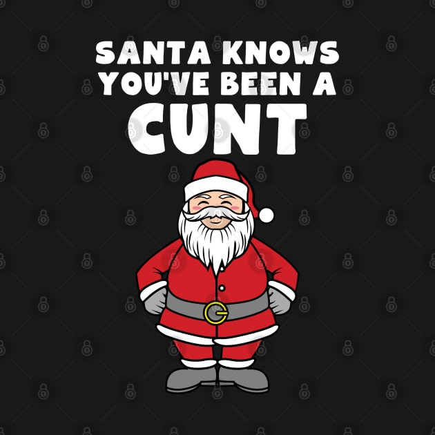 Santa Knows You've Been A Cunt by AngelFlame