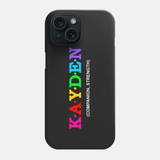 Kayden - Companion, Strength. Phone Case