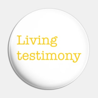 Living Testimony Collection Pin