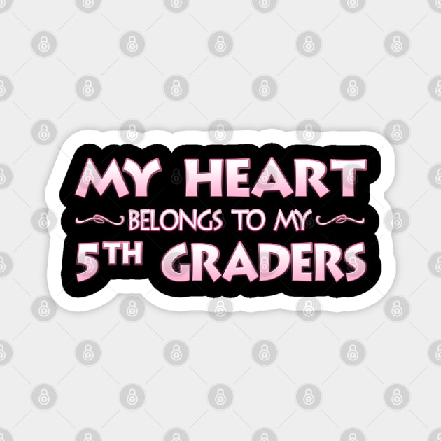 Valentine's Day School Gift For 5th Fifth Grade Teachers Magnet by MagikTees