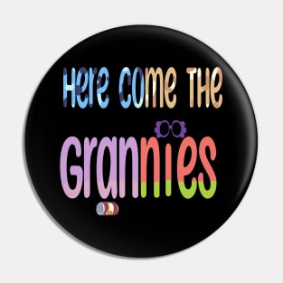 Here come the Grannies Pin