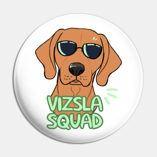 VIZSLA SQUAD Pin