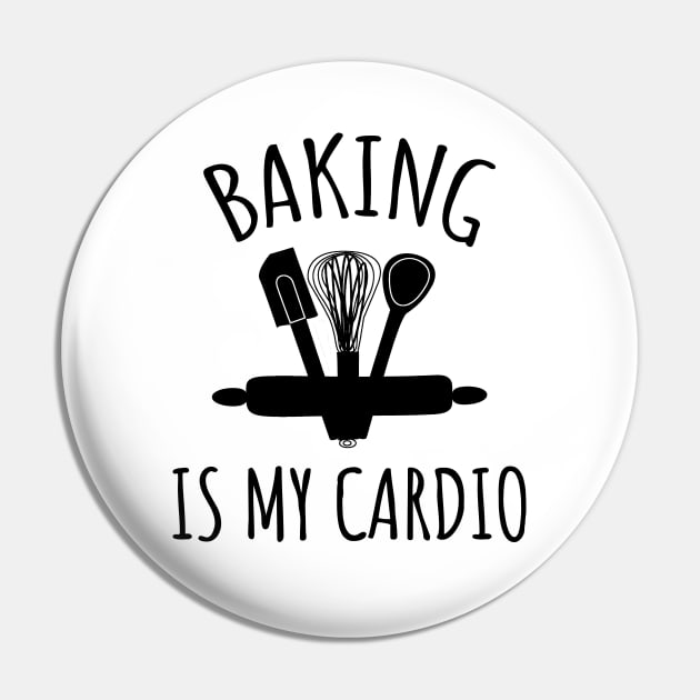 Baking is my cardio Pin by LunaMay