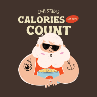 Christmas Calories Do Not Count Design T-Shirt
