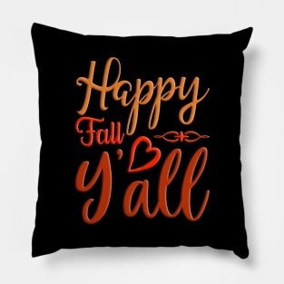 Happy Fall Y'all colorful autumn, fall seasonal design Pillow