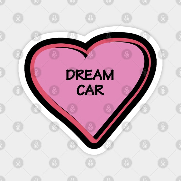 Dream car vision bord heart in pink Magnet by 4wardlabel