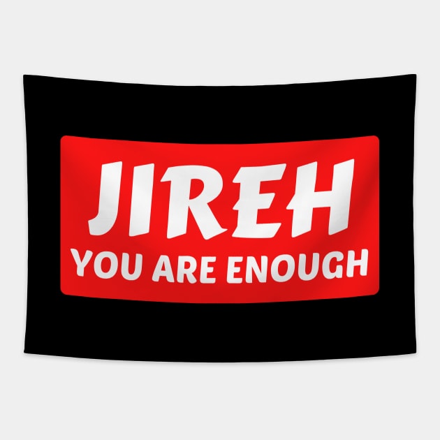 Jireh You Are Enough | Christian Saying Tapestry by All Things Gospel