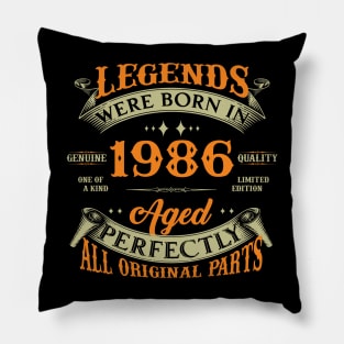 Legends Were Born In 1986 38th Birthday Pillow