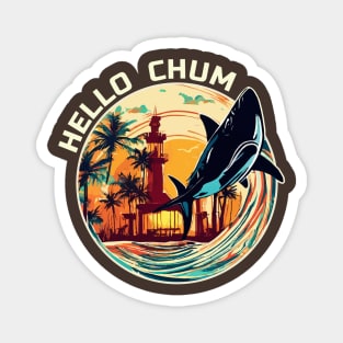 Hello Chum Shark Vintage Magnet