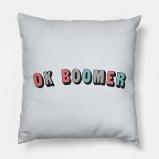 OK BOOMER // Typographic Funny Memeshirt Pillow