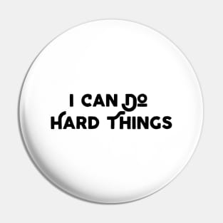 I Can Do Hard Things Pin