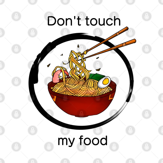 Don't touch my food by Sonoyang