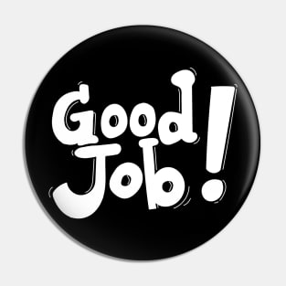 Good job! Quote art Pin