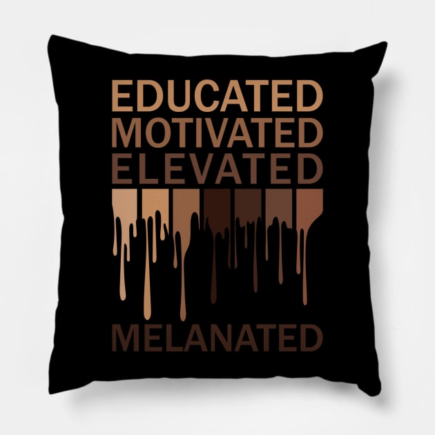 Educated Motivated Elevated Melanated Pillow by UrbanLifeApparel