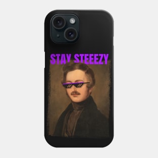 Stay Steeezy Phone Case