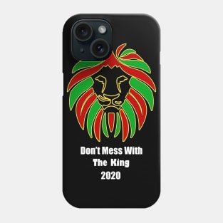 Don' Mess With The King Lion Phone Case