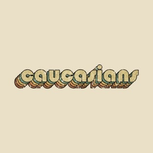 Caucasians // Vintage Rainbow Typography Style // 70s T-Shirt