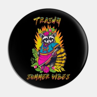 Trashy Summer Vibes Raccoon Hawaiian Pin