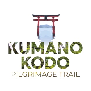 Kumano kodo Pilgrimage trial T-Shirt