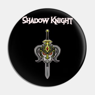 The Shadow Knight Pin