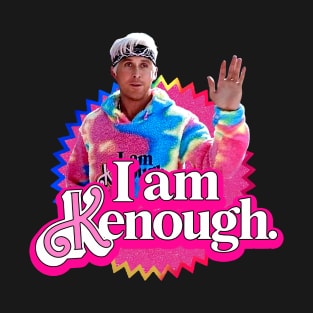 I am Kenough T-Shirt