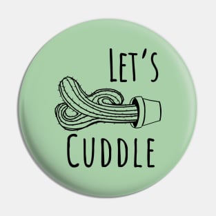 Let's Cuddle Cactus Pin