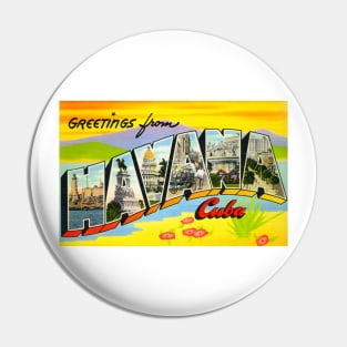 Greetings from Havana, Cuba - Vintage Large Letter Postcard Pin