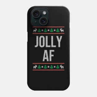 Jolly-AF Funny Ugly Christmas Phone Case